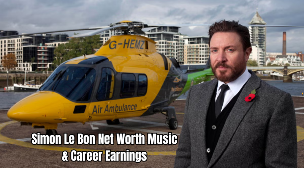 Simon Le Bon Net Worth