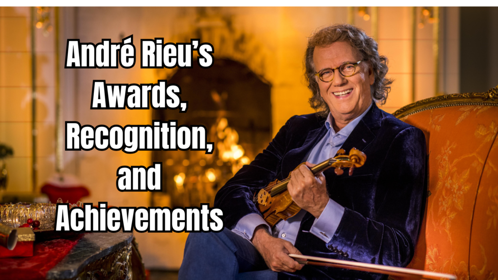 Andre Rieu Net Worth
