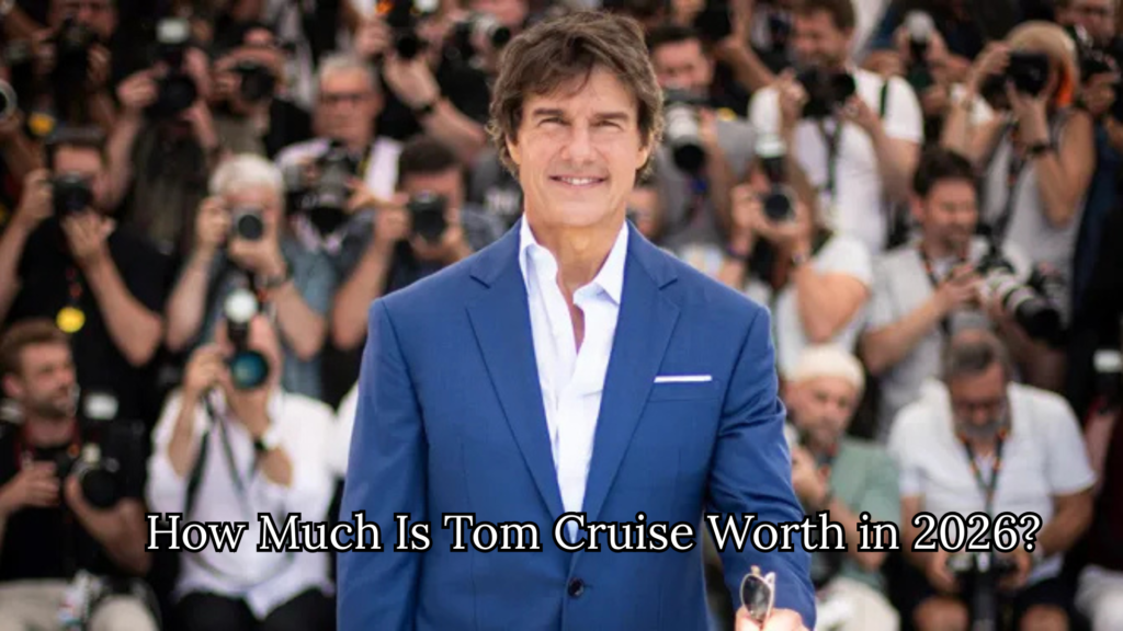 Tom Cruise Net Worth