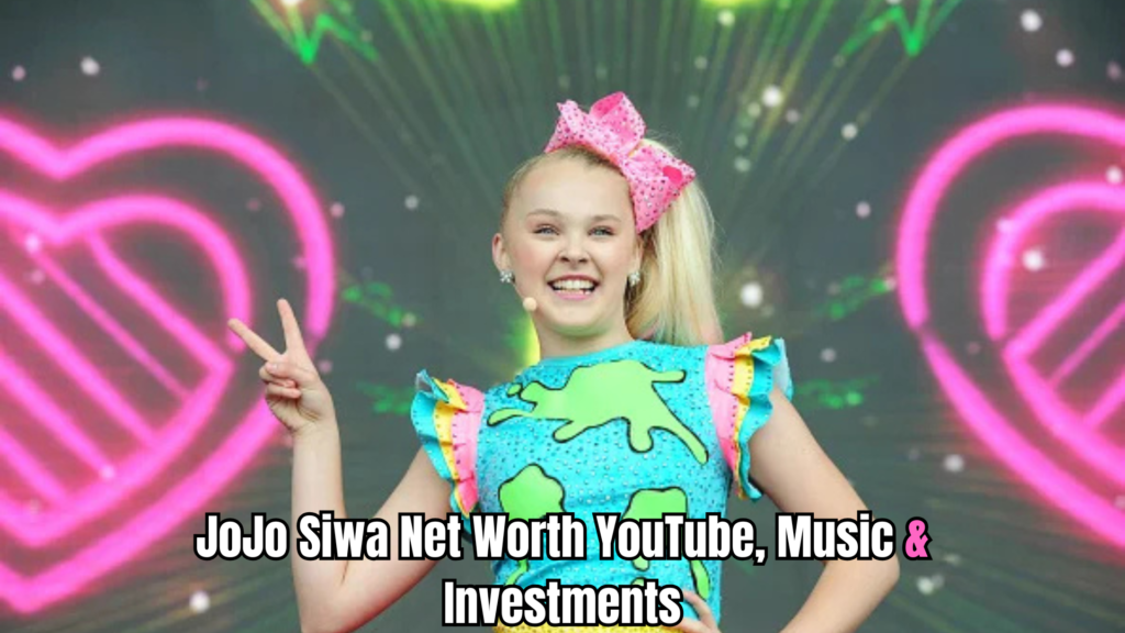 JoJo Siwa net worth