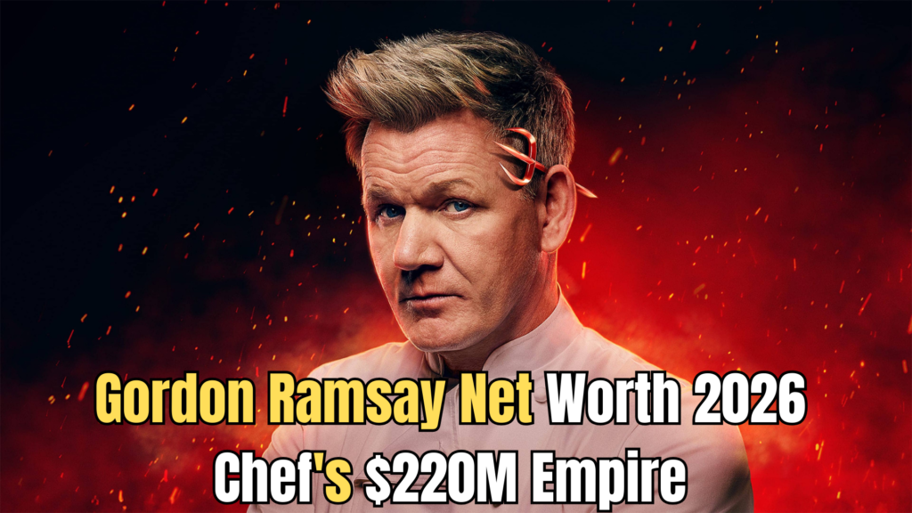 Gordon Ramsay Net Worth