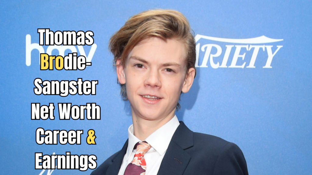 Thomas Brodie-Sangster Net Worth