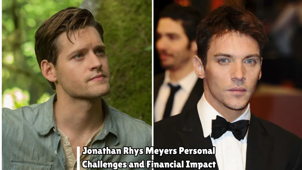 Jonathan Rhys Meyers Net Worth