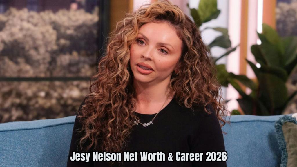 Jesy Nelson net worth