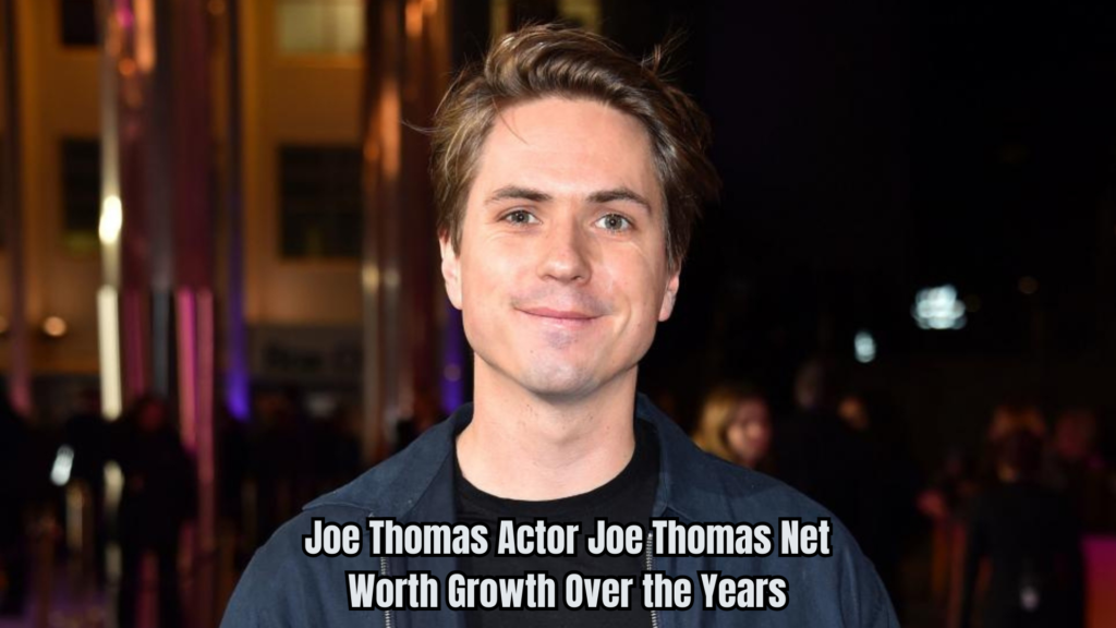 Joe Thomas Actor Net Worth