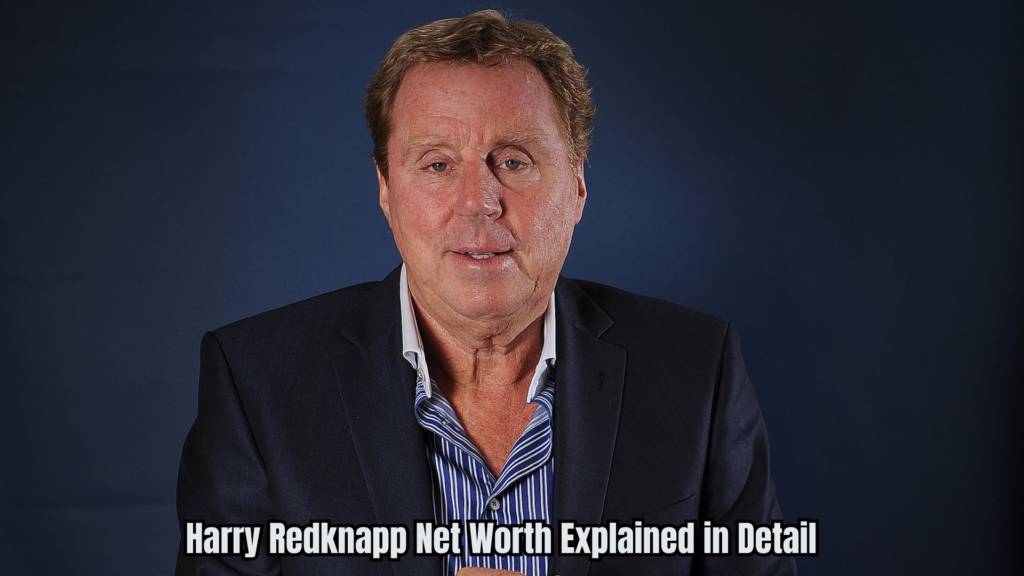 Harry Redknapp Net Worth