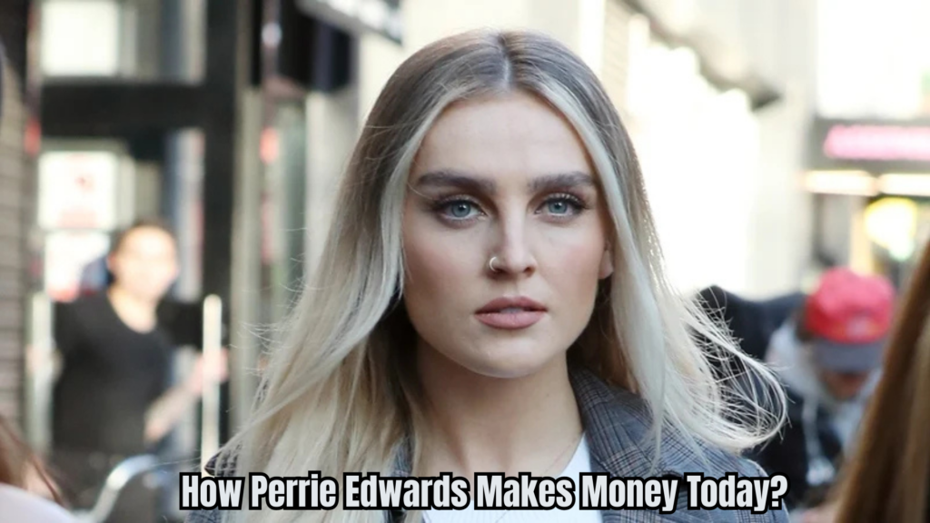 Perrie Edwards Net Worth
