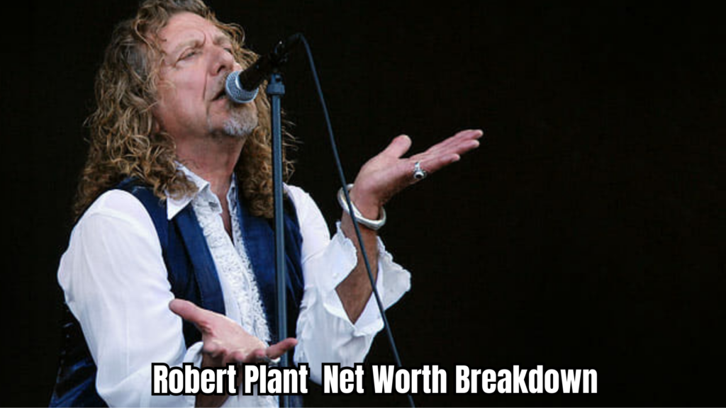 Robert Plant Net Worth
