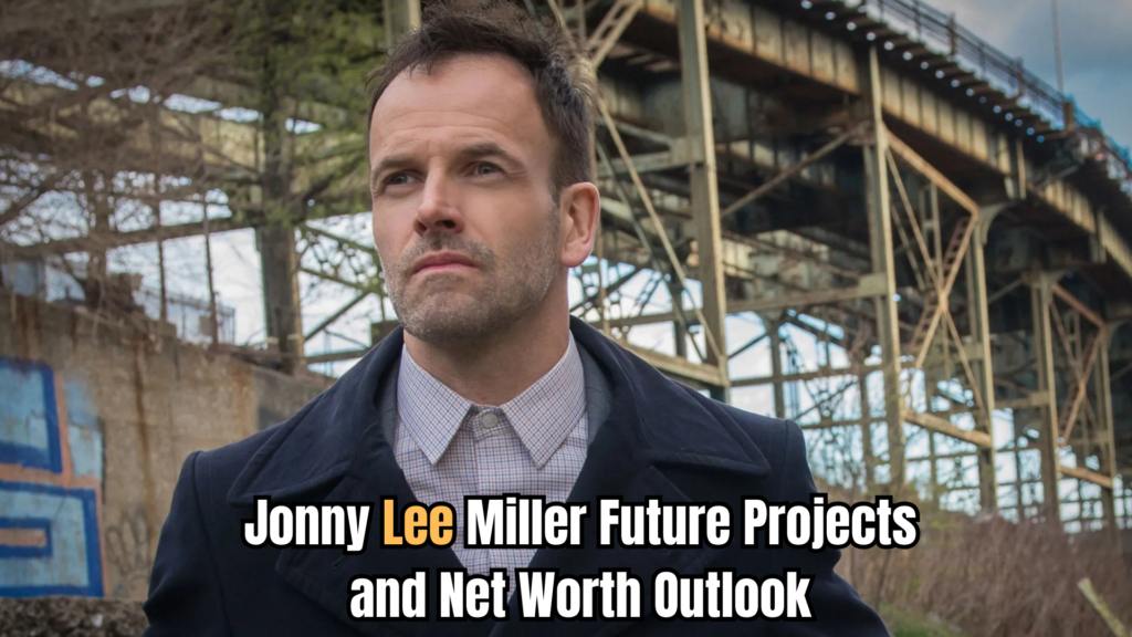 Jonny Lee Miller Net Worth