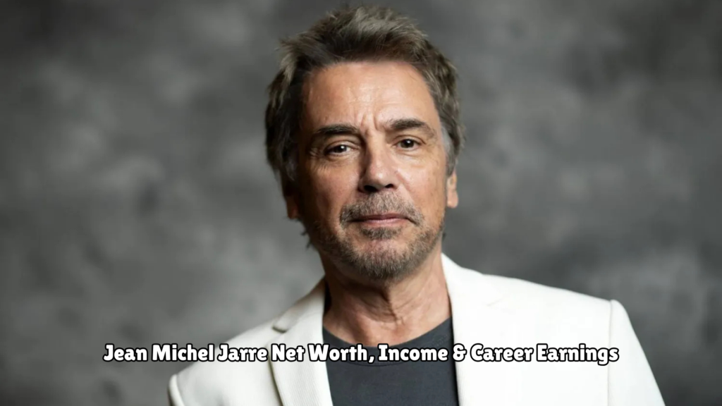 Jean Michel Jarre Net Worth