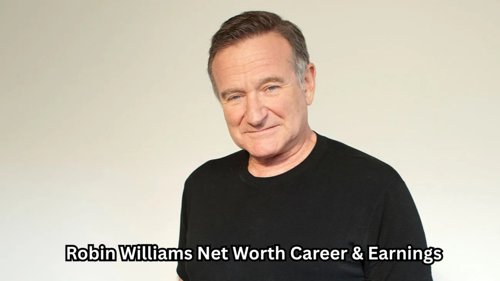 Robin Williams Net Worth