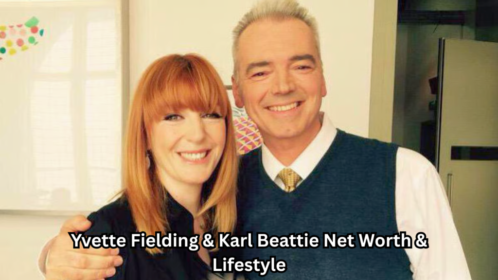 Yvette Fielding & Karl Beattie Net Worth
