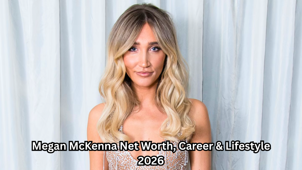 Megan McKenna Net Worth
